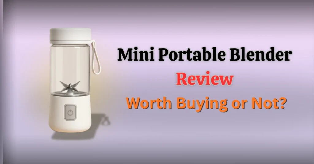 Mini Portable Blender Review India
