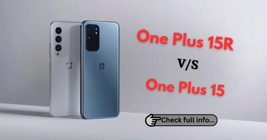oneplus 15r vs oneplus 15