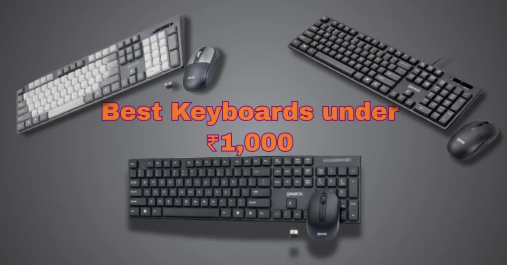 Top 3 best Keyboards under 1000